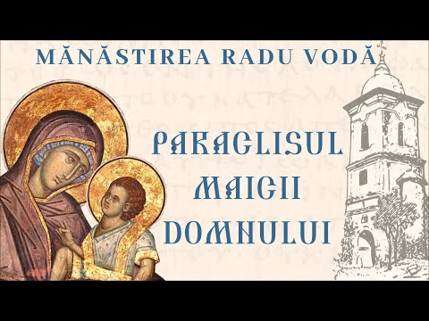 Paraclisul Maicii Domnului - Mănăstirea Radu Vodă
