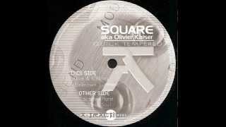 Square & Olivier Kaiser - Unknown Synthetic (Original Mix)