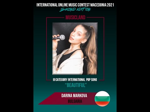 MUSICLAND 2021 Darina Markova (BULGARIA) "Beautiful" POP 3-rd cat (cover)