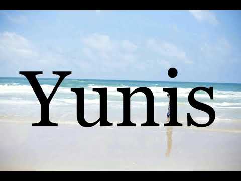 How To Pronounce Yunis🌈🌈🌈🌈🌈🌈Pronunciation Of Yunis