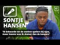 Hansen: ‘Ik behoorde tot de snelste spelers bij Ajax, maar ineens was ik slomer dan de keepers’