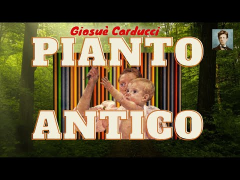 Pianto Antico - Giosuè Carducci
