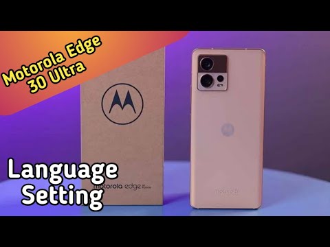 Language Change In Motorola Edge 30 Ultra, Language Setting In Motorola Edge 30 Ultra,
