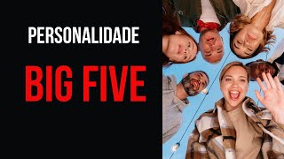 CARACTERÍSTICAS DOS BIG FIVE DA PERSONALIDADE