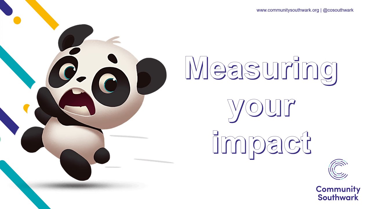 The importance of measuring your impact | Evaluation and Impact Toolkit | Community Southwark