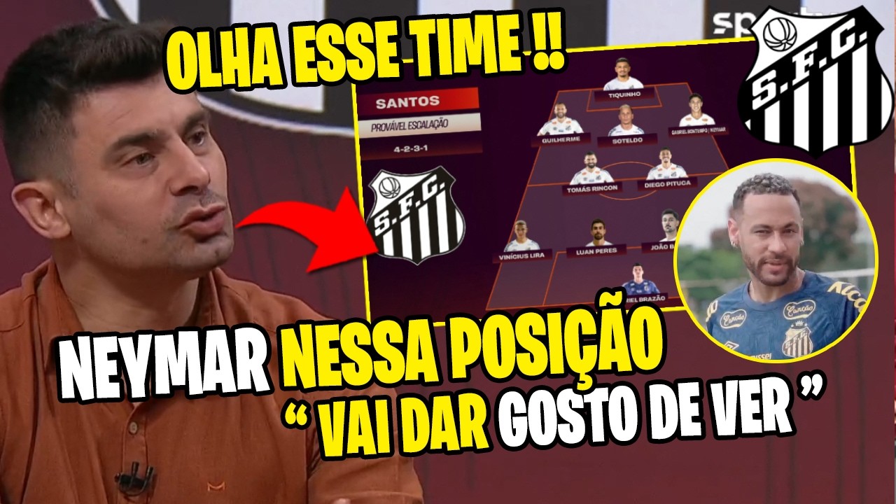 SAIU A ESCALAÇÃO!! A MIDIA NÃO PARA DE FALAR DO SANTOS E A ESTREIA DO NEYMAR E TEM REFORÇOS!