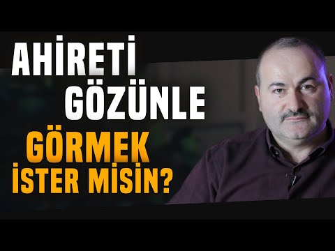Ahireti Gözünle Görmek İster Misin? | Said Şaşmaz
