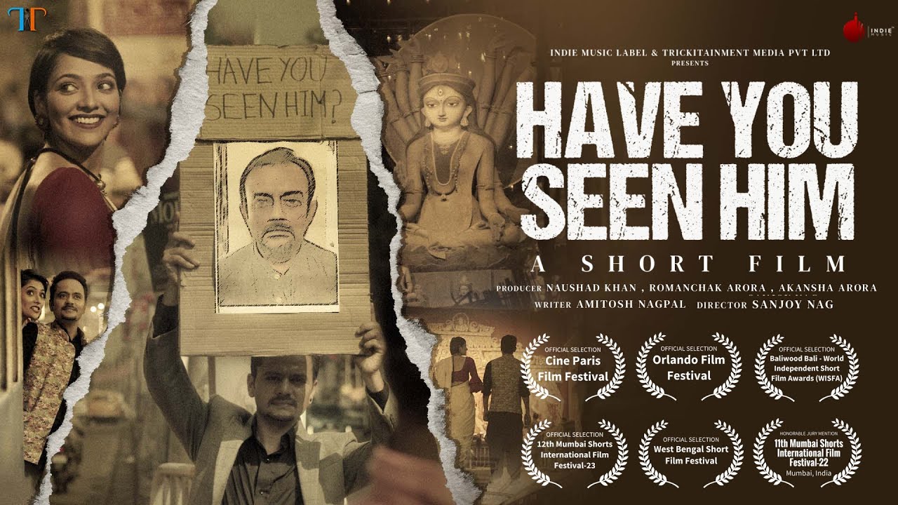 Have You Seen Him? | Sanjoy N |Naushad K | Romanchak A | Akansha A | Amitosh N