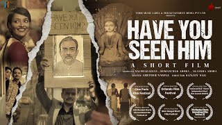 Have You Seen Him? | Sanjoy N |Naushad K | Romanchak A | Akansha A | Amitosh N