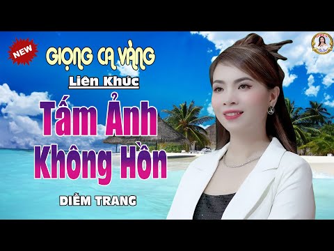 LK TẤM ẢNH KHÔNG HỒN ✔️ CNS DIỄM TRANG | NGHE TỚI ĐÂU THẤM TỚI ĐÓ