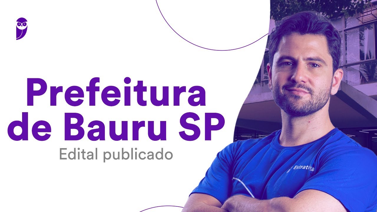 Concurso Prefeitura de Bauru SP: Edital publicado