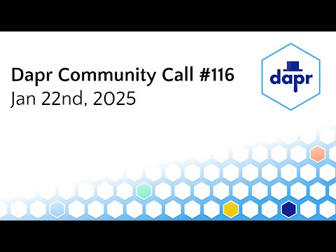 Dapr Community Call - Jan 22nd 2025 (#116) - DataGalaxy use case, Dapr powered pizza