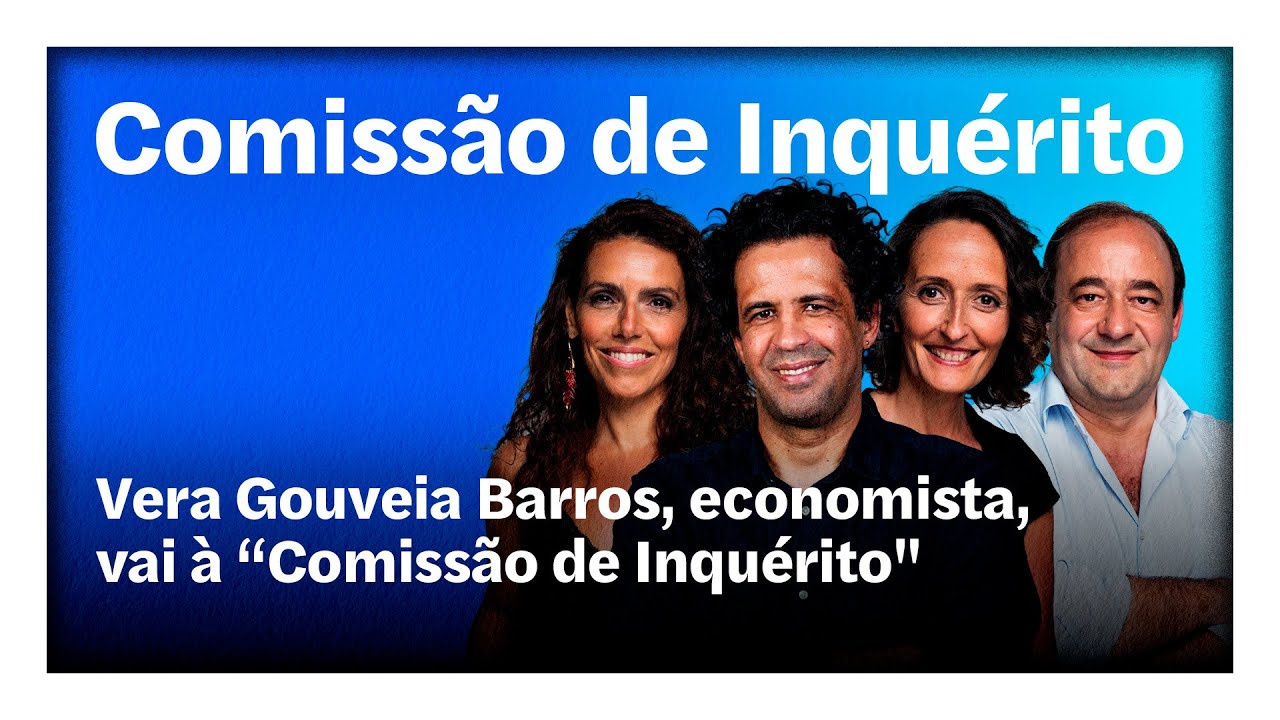 Vera Gouveia Barros | “Comissão de Inquérito” em direto na Rádio Observador