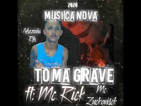 TOMA GRAVE - Luckovisck & Adrezinho rdr