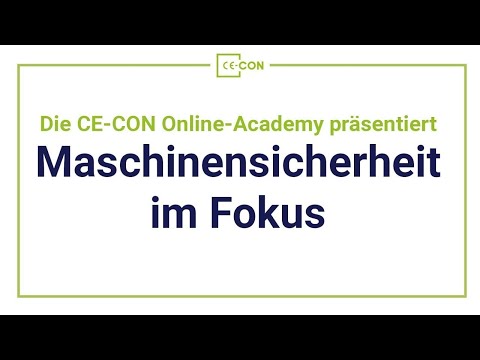 Vortrag "Funktionale Sicherheit" [Maschinensicherheit im Fokus] | CE-CON Online-Academy
