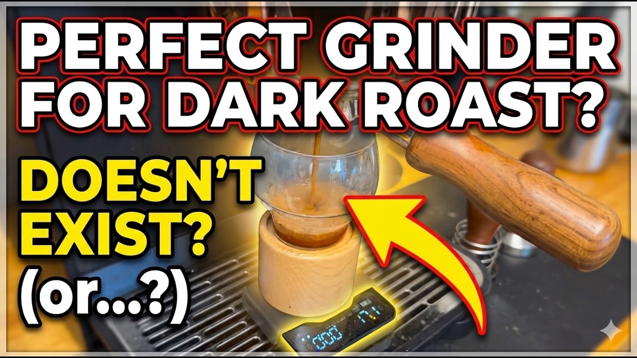 The PERFECT Grinder for Dark Roast Coffee Doesn’t Exist… Or Does It?