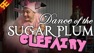 Dance of the Sugar Plum Clefairy (A Pokémon Christmas Song)