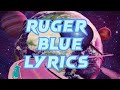 Ruger - blue (lyrics)