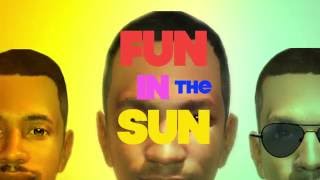 FUN IN THE SUN (Official Lyric Video)