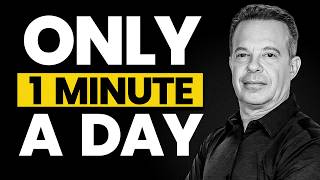 Do This for 60 Seconds and Watch Your Reality Shift – Joe Dispenza
