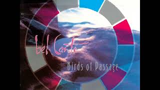 Bel Canto - Birds Of Passage