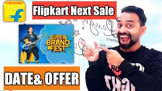 Flipkart Upcoming Sale Start Soon Date And Offer Confirmed In July 2022|Flipkart Super Brand Fest