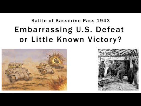 Battle of Kasserine Pass 1943: Embarrassing U.S. Defeat or Little Known Victory?