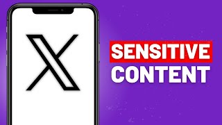 How to Enable Sensitive Content on ‘X’ App