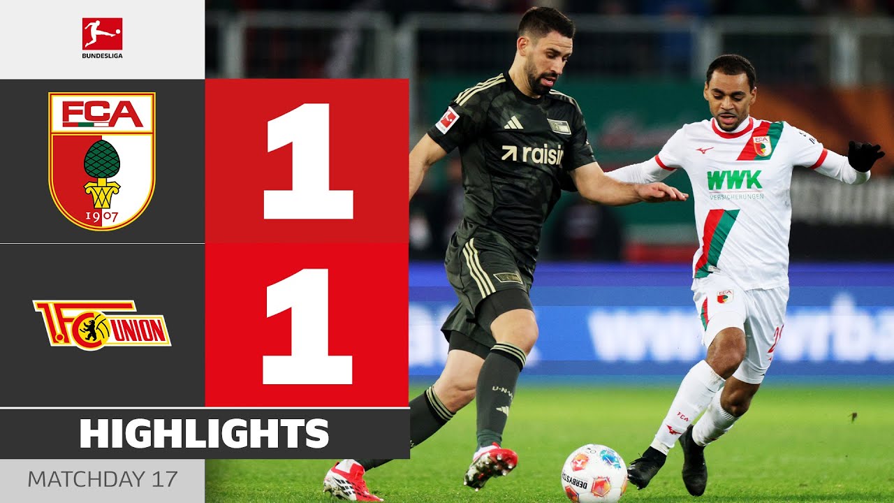 Red Card First, Then The Equalizer! | FC AUGSBURG - UNION BERLIN | Highlights | MD 17 – Bundesliga