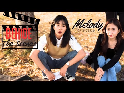 Behind The Scenes | Melody Of A Dream
