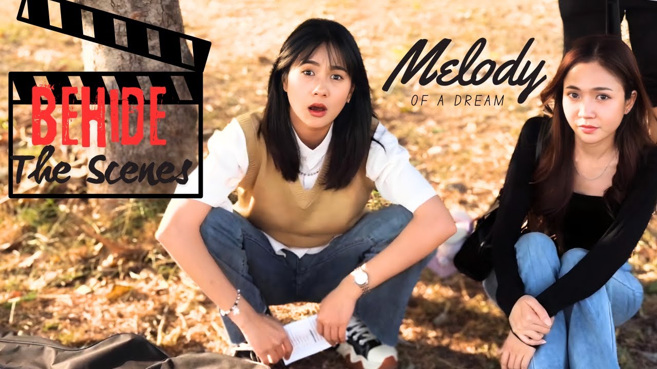 Behind The Scenes | Melody Of A Dream