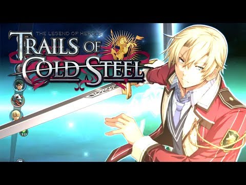 The Legend of Heroes: Trails of Cold Steel - Ch.2: The Verdant City | 5/30–5/31