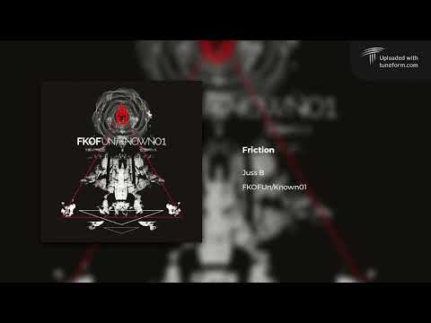 Juss B - Friction (FatKidOnFire | FKOFCOMP001) [Dubstep]