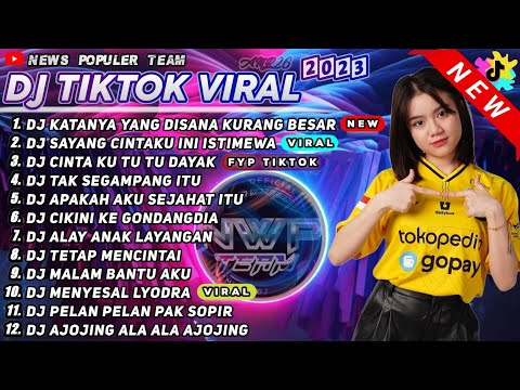 DJ TIKTOK TERBARU 2023 - DJ KATANYA YANG DISANA KURANG BESAR x DJ SAYANG CINTAKU INI ISTIMEWA VIRAL