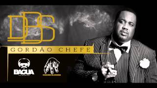 DBS Gordão Chefe - Foxy Brown Sem Jay Z ( Part: Mister Dogg )