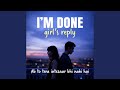 I’m Done (Female Reply) Ab To Tera Intezaar Hi Nahi Hai