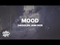 24kGoldn - Mood (Lyrics) ft. Iann Dior 