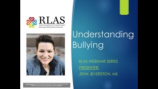RLAS Webinar 8: Understanding Bullying