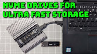 Using NVMe drives for ultra fast storage - internal and portable drives to upgrade your laptop & PC