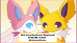   Attention   Eeveelution Squad  PKM-150