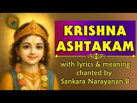 Krishna Ashtakam | Vasudeva Sutam Devam | Lyrics & Meaning | Soul Sadhana
