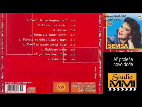 Semsa Suljakovic i Juzni Vetar -  Al' prolece novo dodje (Audio 1989)