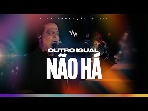 Outro Igual Não Há (Ao Rei Nós Coroamos) - Live Session | Viva Adoração