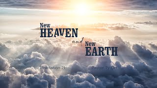 New Heaven & New Earth