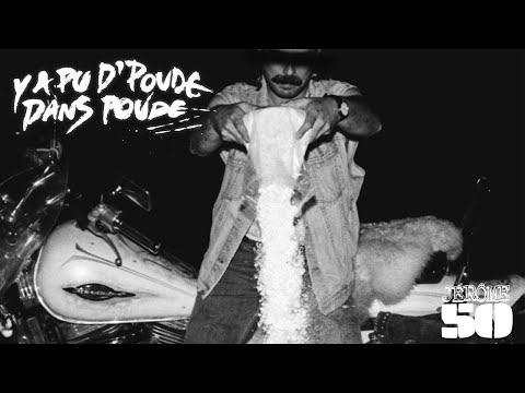 Jérôme 50 - Y a pu d'poude dans poude [vidéoclip officiel]