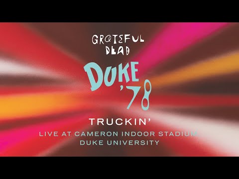 Video thumbnail for Truckin’ (Live at Cameron Indoor Stadium, Duke University, Durham, NC, 4/12/78)