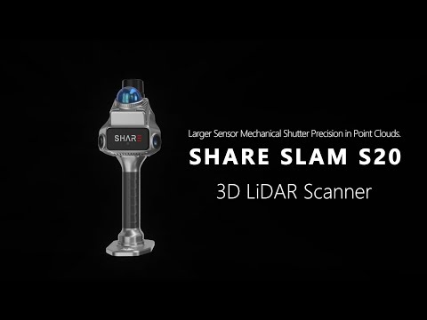 SHARE releases the new generation of 3D LiDAR Scanner——SHARE SLAM S20.