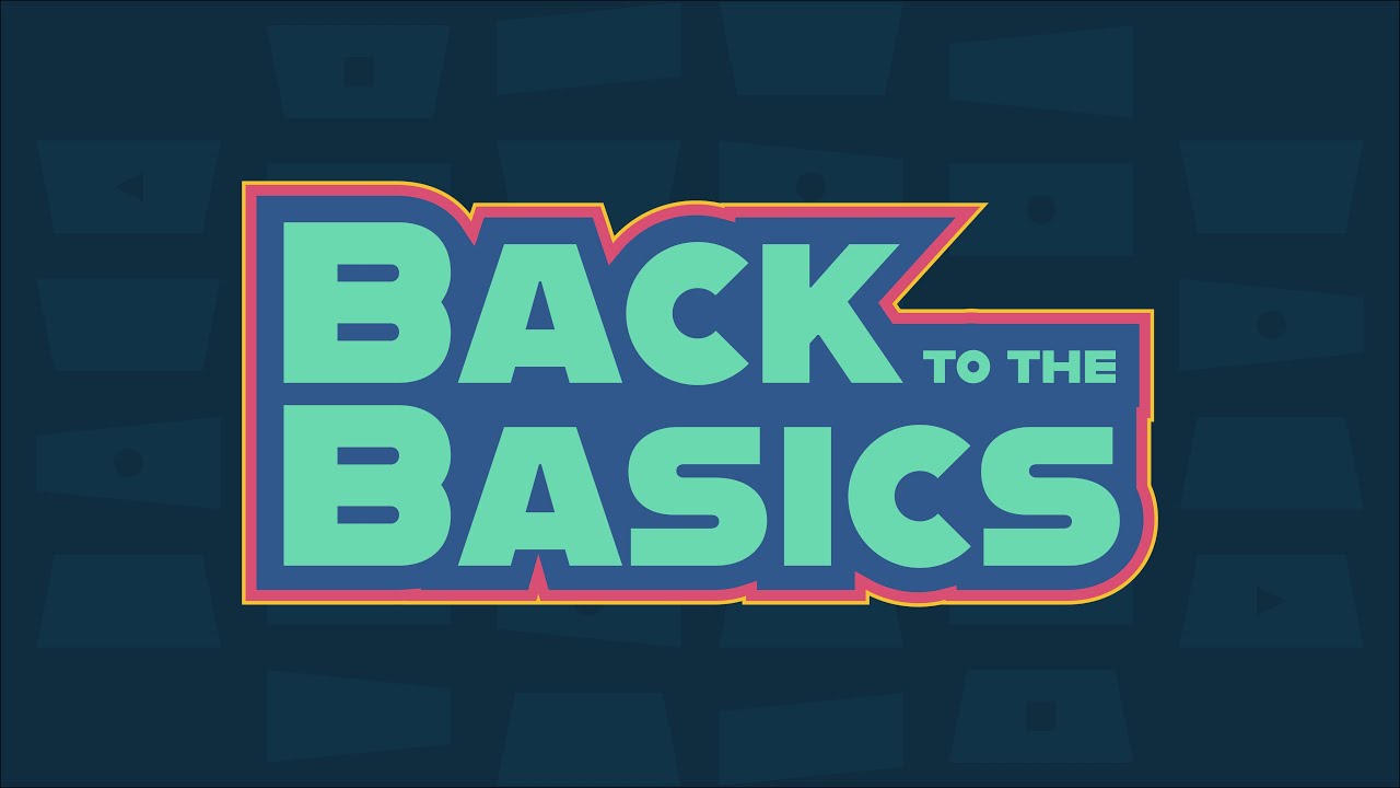 Back to the Basics | Skillshare Course