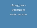 cheryl cole-parachute ( male version ) + LYRICS ...