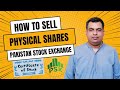 How To Sell Physical Shares Of A Company In Pakistan Stock Exchange